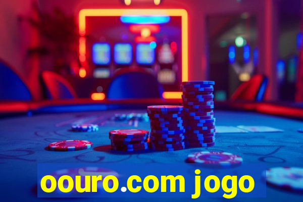 oouro.com jogo